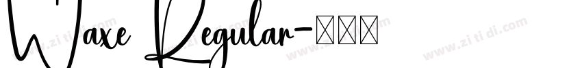 Waxe Regular字体转换
